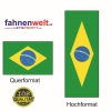 BRASILIEN Fahne in Top-Qualität gedruckt im Hoch- und Querformat | diverse Grössen